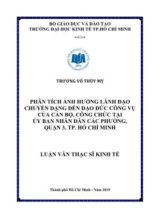 Luận văn Phân tích ảnh hưởng lãnh đạo chuyển dạng đến đạo đức công vụ của cán bộ, công chức tại Ủy ban nhân dân các phường, Quận 3, thành phố Hồ Chí Minh