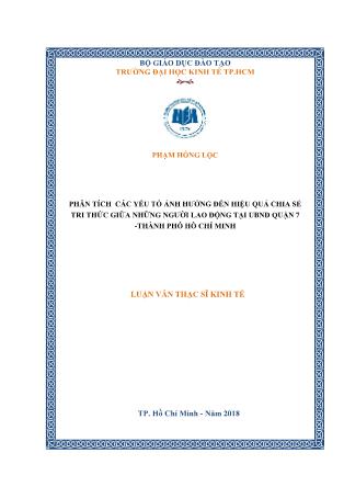 Luận văn Phân tích các yếu tố ảnh hưởng đến hiệu quả chia sẻ tri thức giữa những người lao động tại Ủy ban Nhân dân Quận 7 -Thành phố Hồ Chí Minh