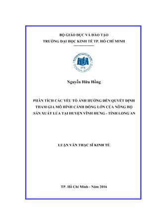 Luận văn Phân tích các yếu tố ảnh hưởng đến quyết định tham gia mô hình cánh đồng lớn của nông hộ sản xuất lúa tại huyện Vĩnh Hưng - Tỉnh Long An