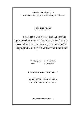 Luận văn Phân tích mối quan hệ chất lượng dịch vụ hành chính công và sự hài lòng của công dân: Tiếp cận dịch vụ cấp giấy chứng nhận quyền sử dụng đất tại tỉnh Bình Định