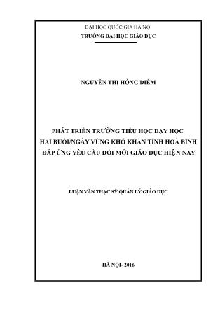 Luận văn Phát triển trường Tiểu học dạy học hai buổi/ngày vùng khó khăn tỉnh Hoà Bình đáp ứng yêu cầu đổi mới giáo dục hiện nay