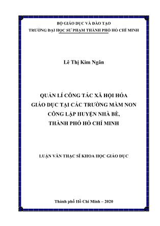 Luận văn Quản lí công tác xã hội hóa giáo dục tại các trường mầm non công lập huyện Nhà Bè, thành phố Hồ Chí Minh