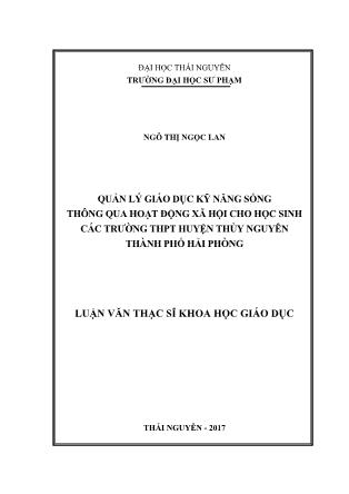 Luận văn Quản lý giáo dục kỹ năng sống thông qua hoạt động xã hội cho học sinh các trường THPT huyện Thủy Nguyên, thành Phố Hải Phòng