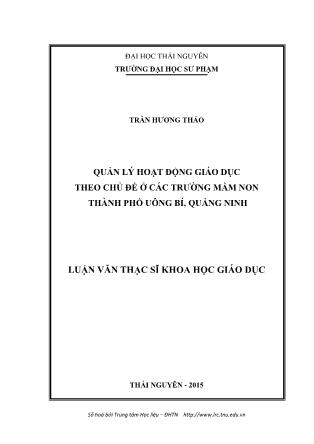 Luận văn Quản lý hoạt động giáo dục theo chủ đề ở các trường mầm non thành phố Uông Bí, Quảng Ninh