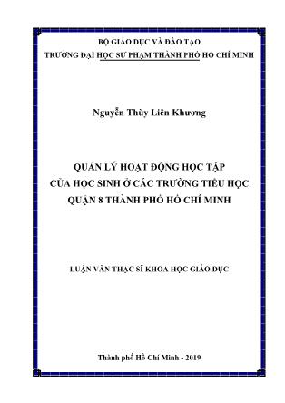 Luận văn Quản lý hoạt động học tập của học sinh ở các trường Tiểu học Quận 8, thành phố Hồ Chí Minh