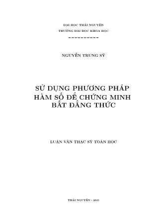 Luận văn Sử dụng phương pháp hàm số để chứng minh bất đẳng thức