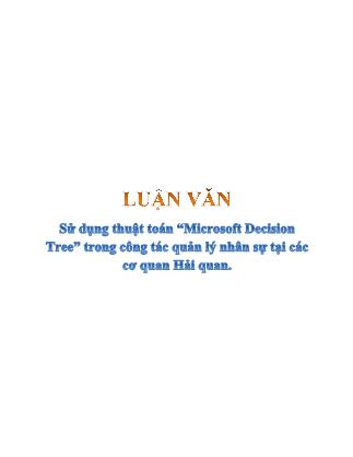 Luận văn Sử dụng thuật toán Microsoft Decision Tree trong công tác quản lý nhân sự tại các cơ quan hải quan