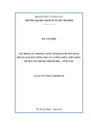 Luận văn Tác động của phong cách lãnh đạo chuyển dạng đến sự gắn kết công việc của công chức, viên chức huyện Tân Thành, tỉnh Bà Rịa - Vũng Tàu
