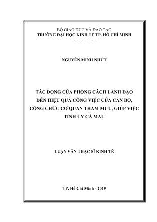 Luận văn Tác động của phong cách lãnh đạo đến hiệu quả công việc của cán bộ, công chức cơ quan tham mưu, giúp việc tỉnh ủy Cà Mau