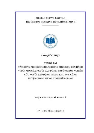 Luận văn Tác động phong cách lãnh đạo phụng sự đến hành vi đổi mới của người lao động: Trường hợp nghiên cứu người lao động trong khu vực công huyện Giồng Riềng, tỉnh Kiên Giang