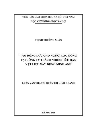 Luận văn Tạo động lực cho người lao động tại Công ty Trách nhiệm Hữu hạn vật liệu xây dựng Minh Anh
