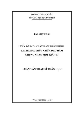 Luận văn Vấn đề duy nhất hàm phân hình khi hai đa thức chứa đạo hàm chung nhau một giá trị