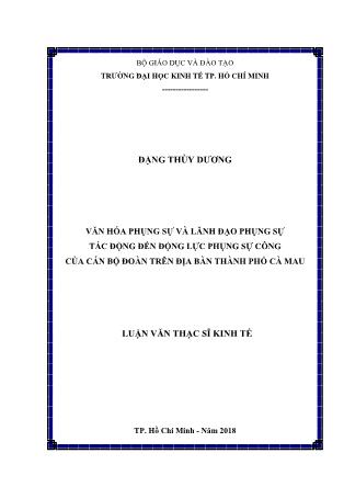 Luận văn Văn hóa phụng sự và lãnh đạo phụng sự tác động đến động lực phụng sự công của cán bộ đoàn trên địa bàn thành phố Cà Mau