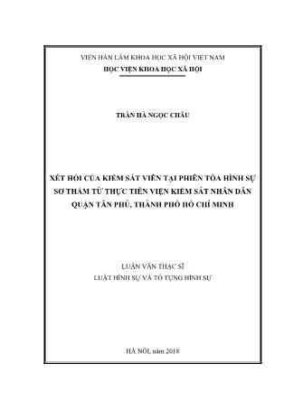 Luận văn Xét hỏi của kiểm sát viên tại phiên tòa hình sự sơ thẩm từ thực tiễn Viện Kiểm sát Nhân dân quận Tân Phú, thành phố Hồ Chí Minh