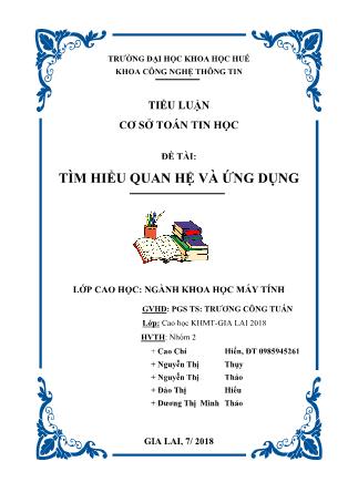 Tiểu luận Cơ sở toán tin học - Đề tài: Tìm hiểu quan hệ và ứng dụng