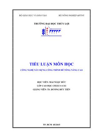 Tiểu luận môn học Công nghệ xây dựng công trình bê tông nâng cao - Mai Ngọc Đức