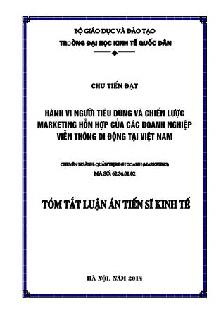 Tóm tắt Luận án Hành vi người tiêu dùng và chiến lược marketing hỗn hợp của các doanh nghiệp viễn thông di động tại Việt Nam