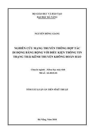 Tóm tắt Luận án Nghiên cứu mạng truyền thông hợp tác di động băng rộng với điều kiện thông tin trạng thái kênh truyền không hoàn hảo
