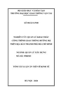 Tóm tắt Luận án Nghiên cứu quản lý khai thác công trình giao thông đường bộ trên địa bàn thành phố Hồ Chí Minh