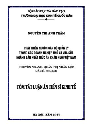 Tóm tắt Luận án Phát triển nguồn cán bộ quản lý trong các DNNVV của ngành sản xuất thức chăn nuôi Việt Nam