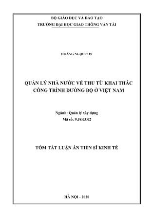 Tóm tắt Luận án Quản lý nhà nước về thu từ khai thác công trình đường bộ ở Việt Nam