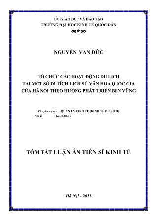 Tóm tắt Luận án Tổ chức các hoạt động du lịch tại một số di tích lịch sử văn hóa quốc gia của Hà Nội theo hướng phát triển bền vững