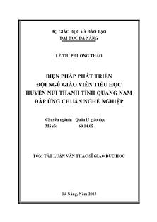 Tóm tắt Luận văn Biện pháp phát triển đội ngũ giáo viên Tiểu học huyện Núi Thành, tỉnh Quảng Nam đáp ứng chuẩn nghề nghiệp
