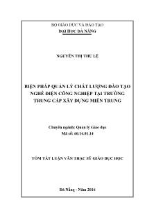 Tóm tắt Luận văn Biện pháp quản lý chất lượng đào tạo nghề Điện công nghiệp tại trường Trung cấp Xây dựng miền Trung