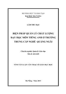 Tóm tắt Luận văn Biện pháp quản lý chất lượng dạy học môn Tiếng Anh ở trường Trung cấp nghề Quảng Ngãi