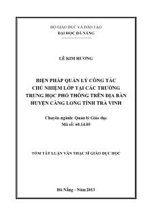 Tóm tắt Luận văn Biện pháp quản lý công tác chủ nhiệm lớp tại các trường THPT trên địa bàn huyện Càng Long tỉnh Trà Vinh