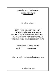 Tóm tắt Luận văn Biện pháp quản lý đổi mới phương pháp dạy học theo định hướng hình thành năng lực và phẩm chất người học ở các trường THCS thành phố Kon Tum