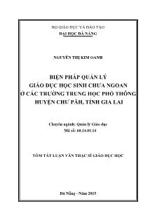 Tóm tắt Luận văn Biện pháp quản lý giáo dục học sinh chưa ngoan tại các trường Trung học phổ thông huyện Chư păh tỉnh Gia Lai