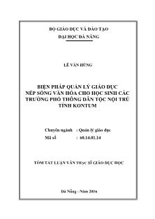 Tóm tắt Luận văn Biện pháp quản lý giáo dục nếp sống văn hóa cho học sinh các trường Phổ thông Dân tộc Nội trú tỉnh Kon Tum