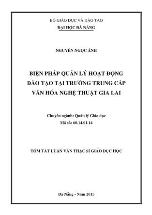 Tóm tắt Luận văn Biện pháp quản lý hoạt động đào tạo tại Trường Trung cấp Văn hóa Nghệ thuật Gia Lai