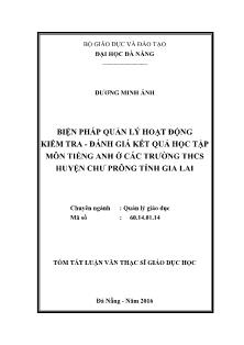 Tóm tắt Luận văn Biện pháp quản lý hoạt động kiểm tra - đánh giá kết quả học tập môn tiếng Anh ở các trường Trung học cơ sở huyện Chư Prông – Tỉnh Gia Lai