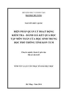 Tóm tắt Luận văn Biện pháp quản lý hoạt động kiểm tra - đánh giá kết quả học tập môn Toán của học sinh Trung học Phổ thông tỉnh Kon Tum
