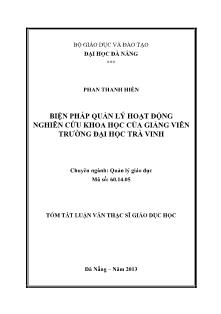 Tóm tắt Luận văn Biện pháp quản lý hoạt động nghiên cứu khoa học của giảng viên trường Đại học trà vinh