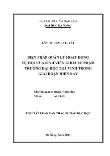 Tóm tắt Luận văn Biện pháp quản lý hoạt động tự học của sinh viên Khoa Sư phạm, trường Đại học Trà Vinh trong giai đoạn hiện nay
