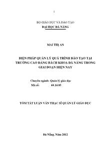 Tóm tắt Luận văn Biện pháp quản lý quá trình đào tạo tại trường Cao đẳng Bách khoa Đà Nẵng trong giai đoạn hiện nay