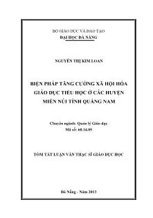 Tóm tắt Luận văn Biện pháp tăng cường xã hội hóa giáo dục tiểu học ở các huyện miền núi tỉnh Quảng Nam