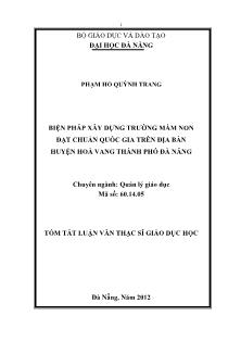 Tóm tắt Luận văn Biện pháp xây dựng trường mầm non đạt chuẩn quốc gia trên địa bàn huyện Hoà Vang, thành phố Đà Nẵng