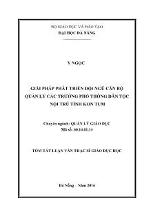 Tóm tắt Luận văn Giải pháp phát triển đội ngũ cán bộ quản lý các trường Phổ thông dân tộc nội trú tỉnh Kon Tum