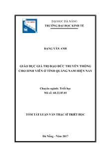 Tóm tắt Luận văn Giáo dục giá trị đạo đức truyền thống cho sinh viên ở tỉnh Quảng Nam hiện nay