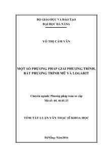 Tóm tắt Luận văn Một số phương pháp giải phương trình, bất phương trình mũ và logarit