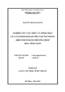 Tóm tắt Luận văn Nghiên cứu cấu trúc và tính chất của cluster silicon pha tạp titanium, zirconium bằng phương pháp hóa tính toán