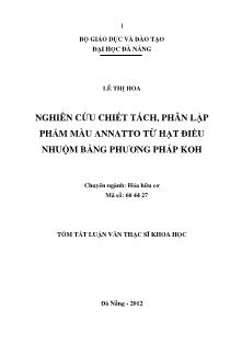 Tóm tắt Luận văn Nghiên cứu chiết tách, phân lập phẩm màu Annatto từ hạt điều nhuộm bằng phương pháp KOH