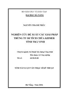 Tóm tắt Luận văn Nghiên cứu đề xuất các giải pháp trùng tu di tích chùa Khmer tỉnh Trà Vinh