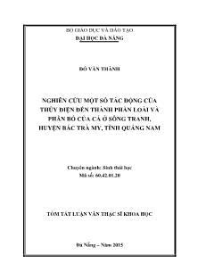 Tóm tắt Luận văn Nghiên cứu một số tác động của thủy điện đến thành phần loài và phân bố của cá ở sông Tranh, huyện Bắc Trà My, tỉnh Quảng Nam
