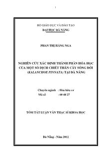 Tóm tắt Luận văn Nghiên cứu xác định thành phần hóa học của một số dịch chiết thân cây sống đời (Kalanchoe pinnata) tại Đà Nẵng