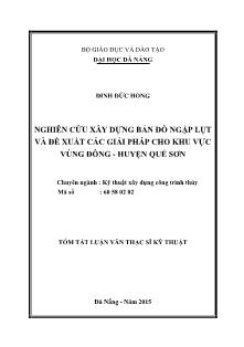 Tóm tắt Luận văn Nghiên cứu xây dựng Bản đồ ngập lụt và đề xuất các giải pháp cho khu vực vùng Đông huyện Quế Sơn
